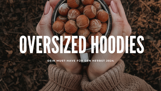 Oversized Hoodies: Dein Must-Have für den Herbst 2024