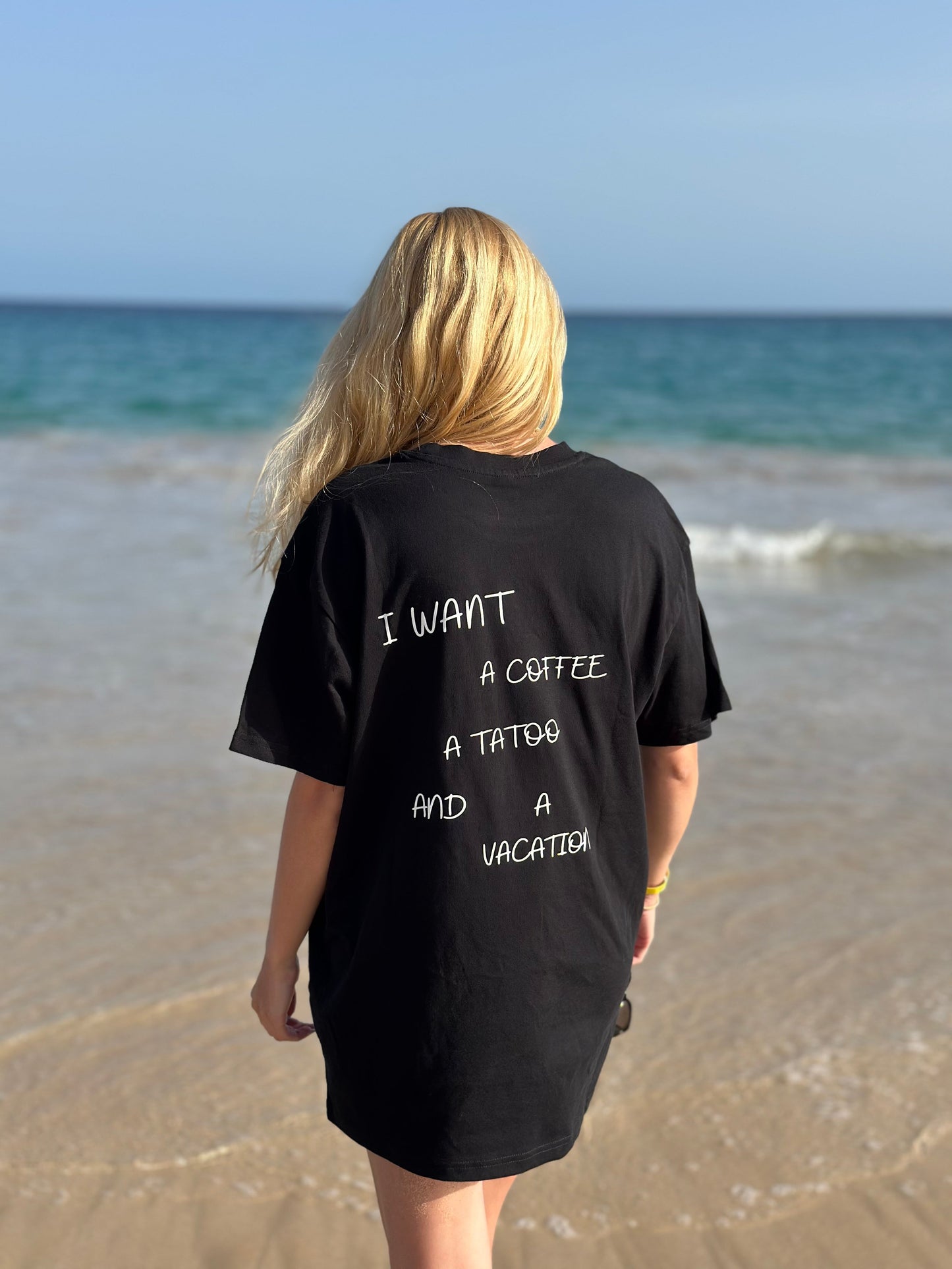 "I Want A Coffee, A Tattoo and a Vacation" Shirt