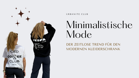 Minimalistische Mode: Der zeitlose Trend für den modernen Kleiderschrank