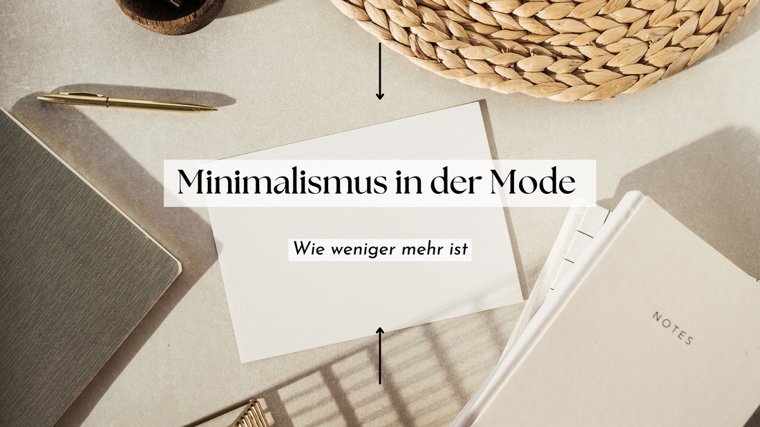 Minimalismus in der Mode: Wie weniger mehr ist