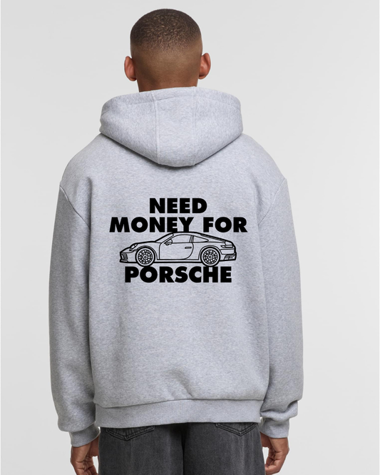 "Need more Money for Porsche" Hoodie