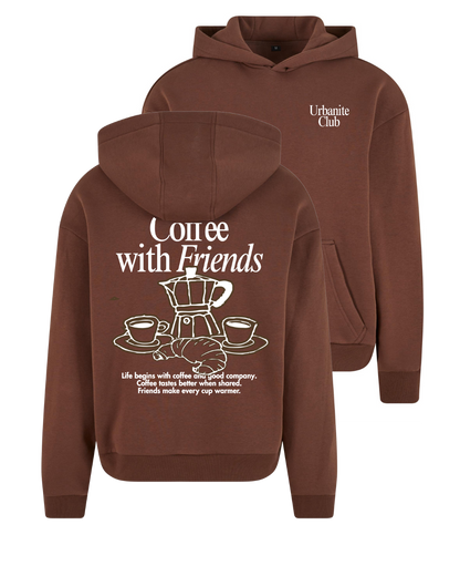 "Coffee with Friends" Hoodie