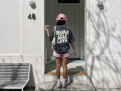 "MORE SELF LOVE" Shirt